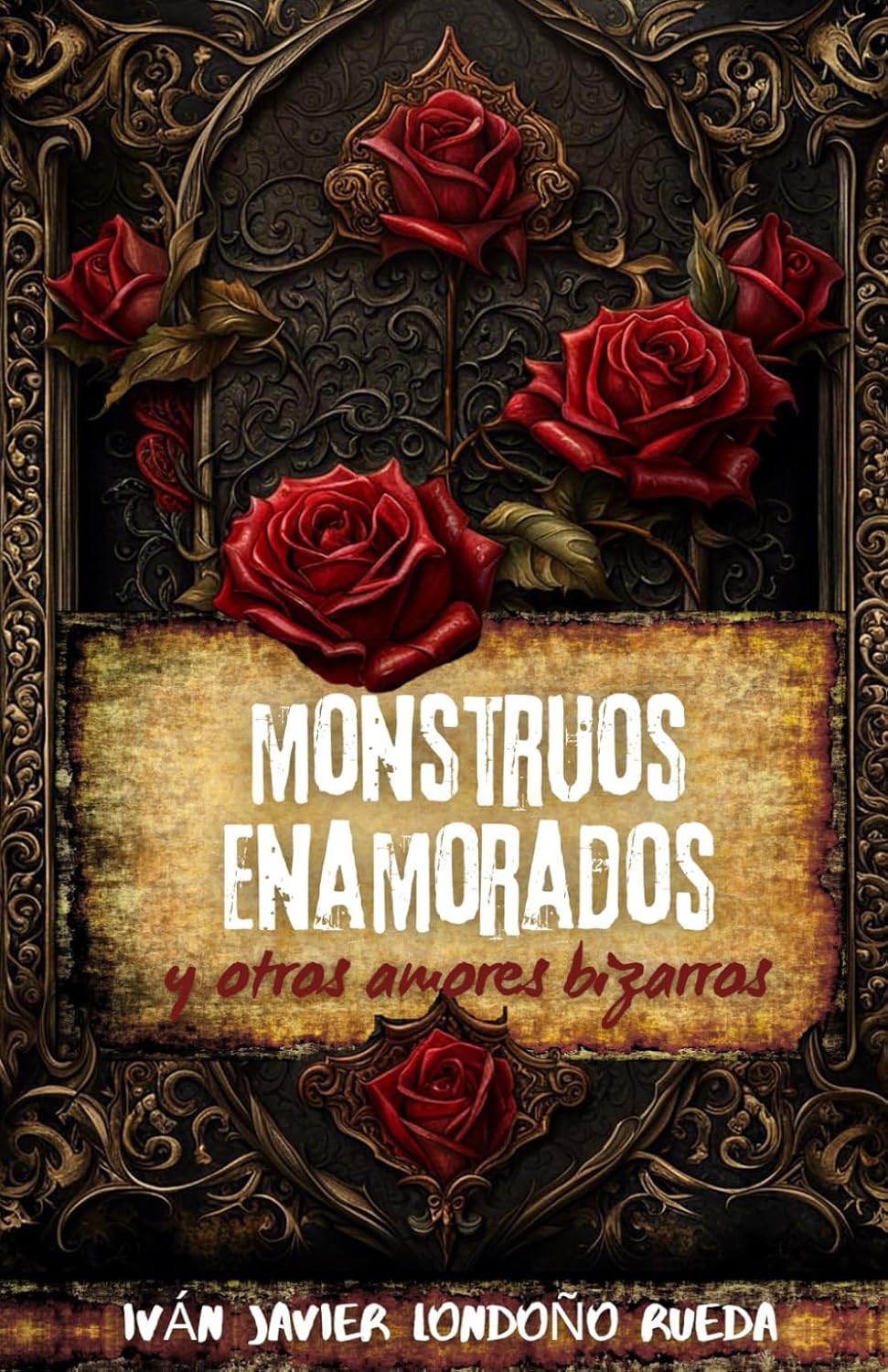 Monstruos enamorados y otros amores bizarros
