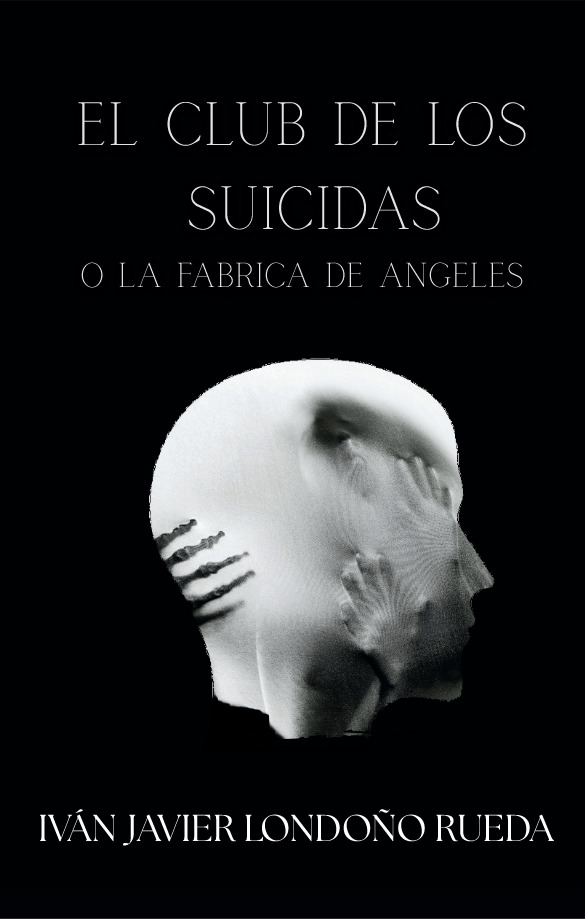 El club de los suicidas: O la fábrica de ángeles